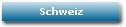 Schweiz